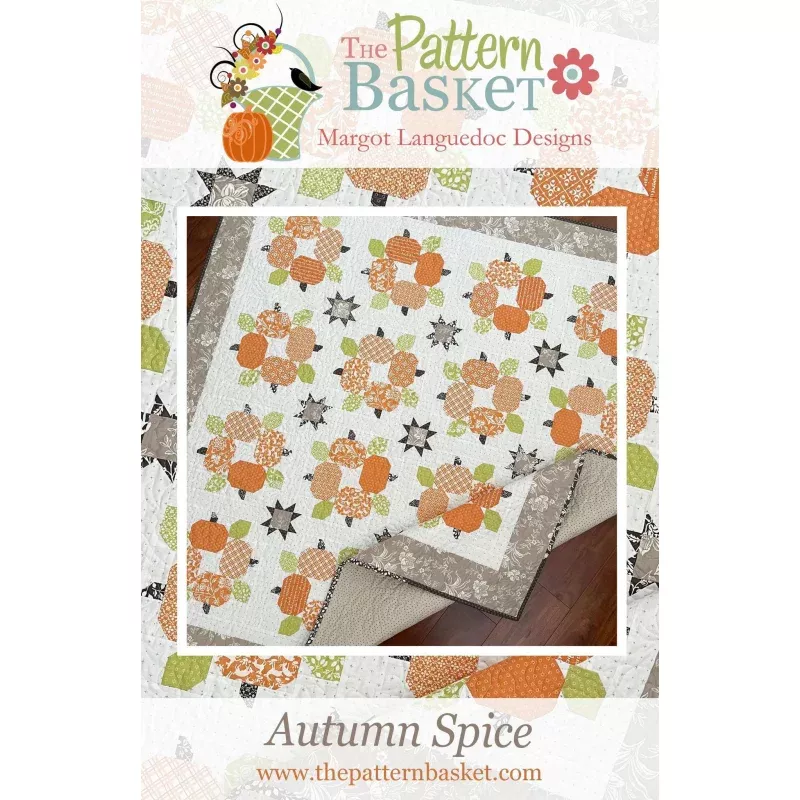 Autumn Spice Quilt Pattern The Pattern Basket