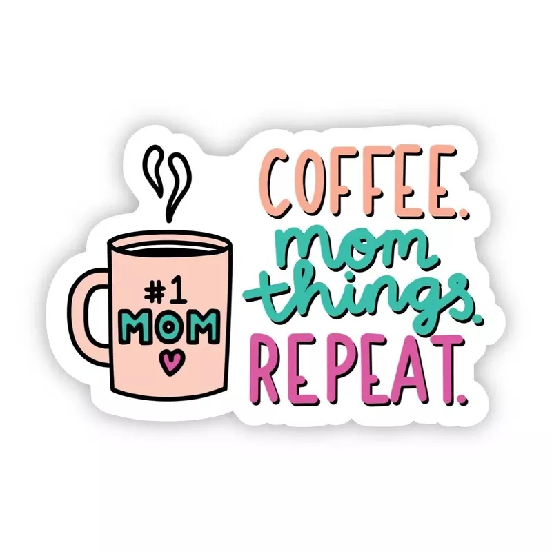 Coffee.Mom Things.Repeat Sticker