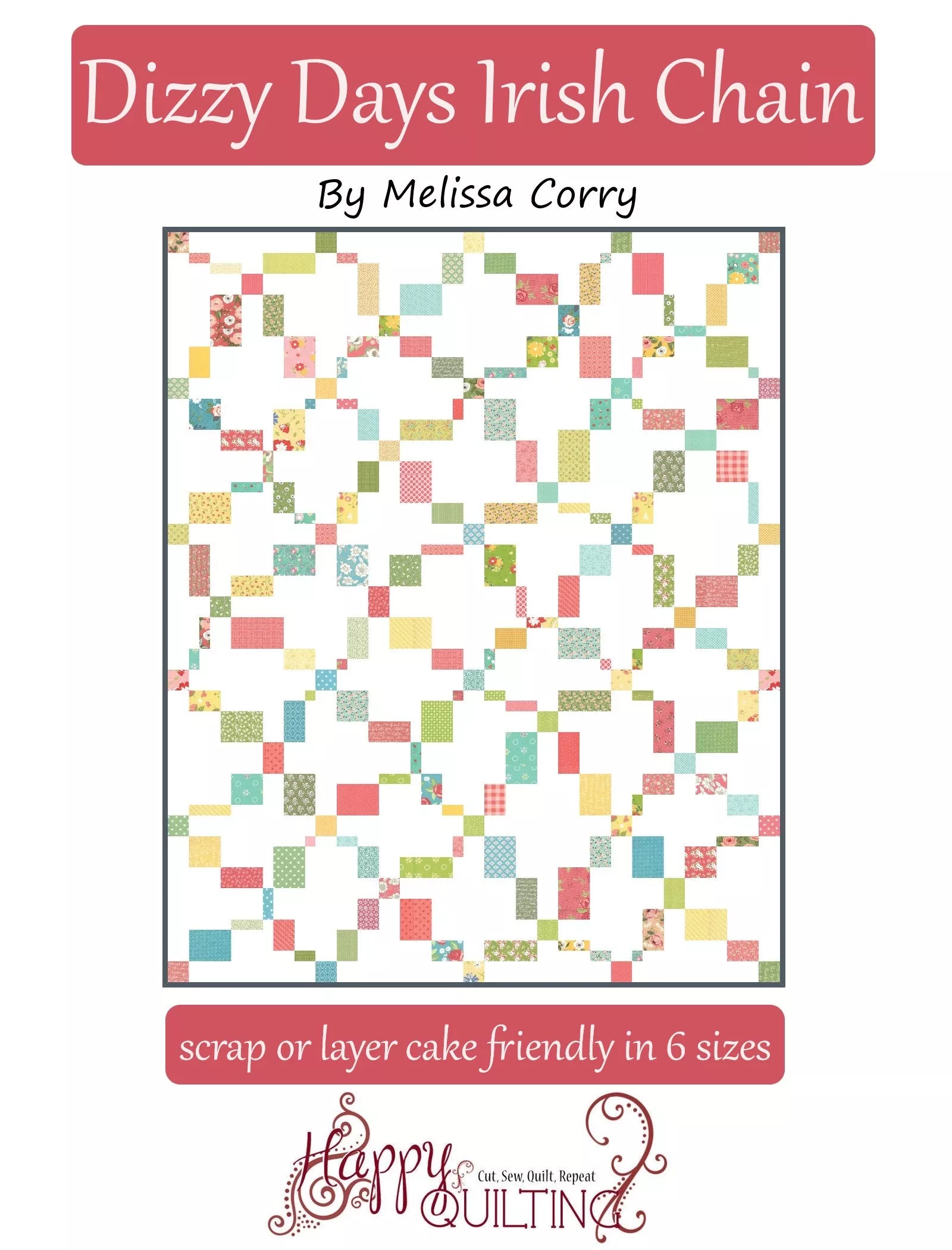 Dizzy Days Irish Chain Quilt Pattern
