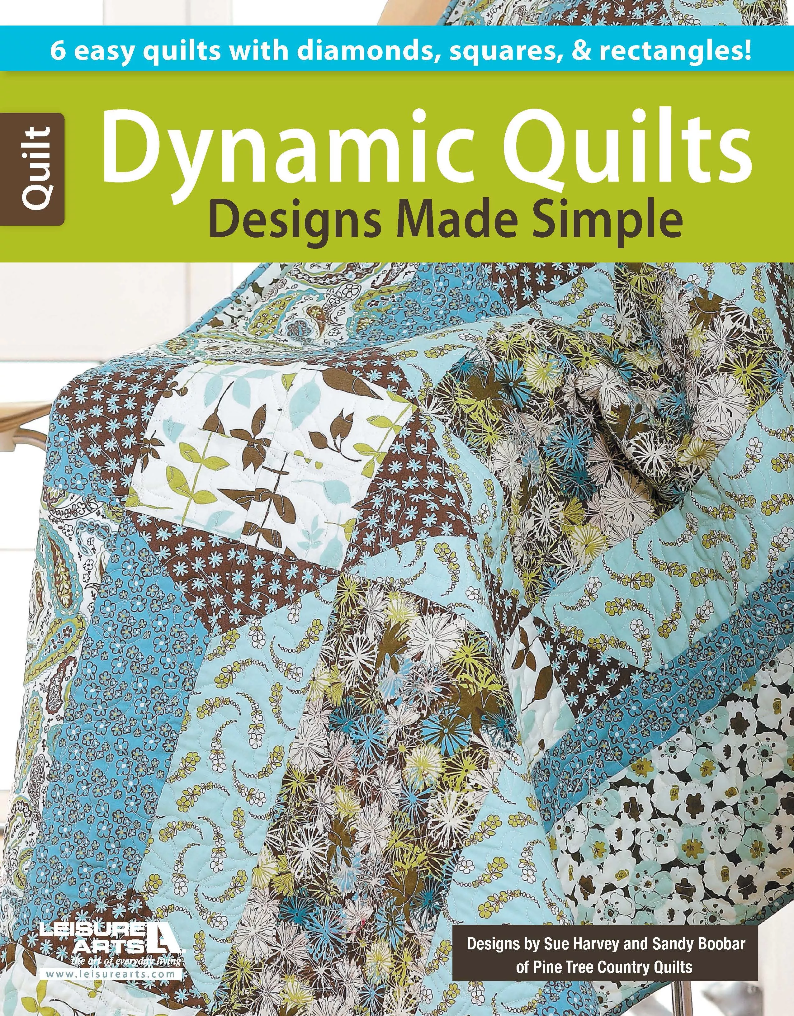 Dynamic Quilts Made Simple