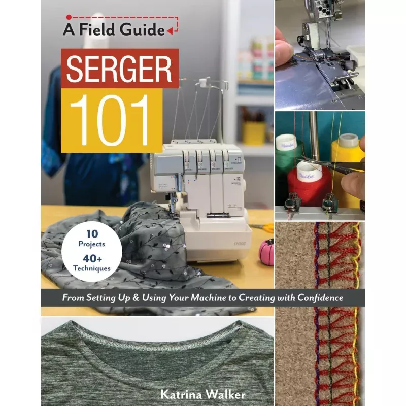 A Field Guide Serger 101