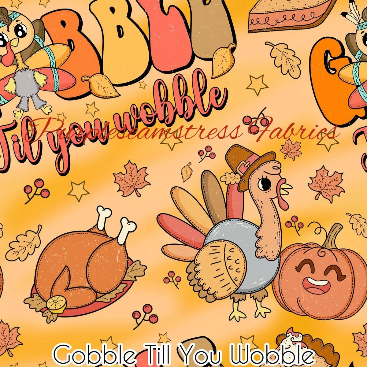 Gobble Till You WobbleFabric