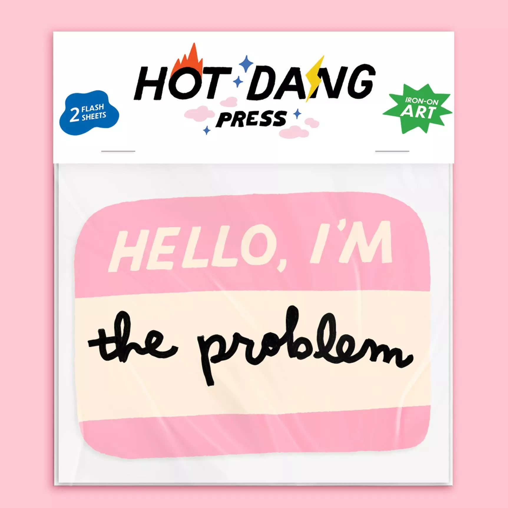 Hello I’m the Problem Name Tag Iron-On Transfer Sheet