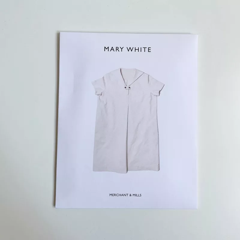 Merchant & Mills Pattern : The Mary White