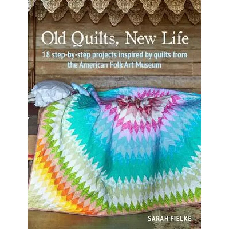 Old quilts new life book