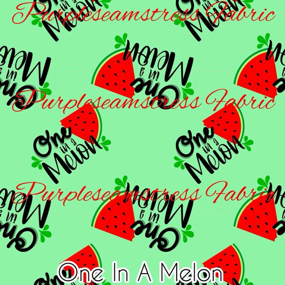 One in A MelonFabric