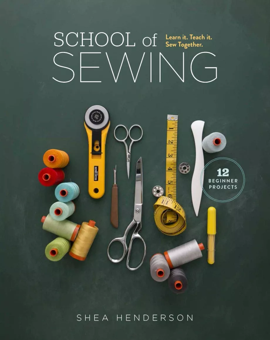 School of Sewing – Shea Henderson