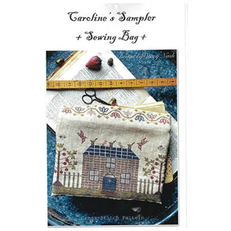 Stacy Nash Caroline’s Sampler +Sewing Bag+ Paper Pattern